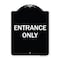 Signmission Designer Series Sign-Entrance Only, Black & White Heavy-Gauge Aluminum, 24" x 18", BW-1824-9847 A-DES-BW-1824-9847 - alternate 1